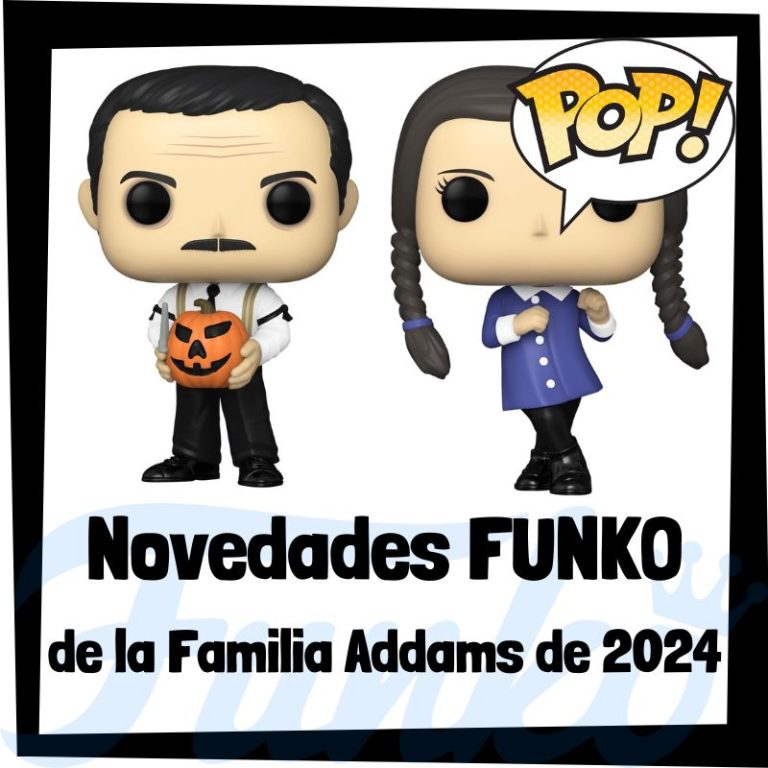 Lee más sobre el artículo Nuevos FUNKO POP de la familia Addams 2024