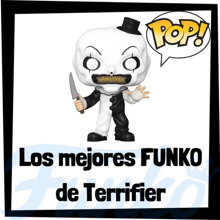 Lee más sobre el artículo Los mejores FUNKO POP de Terrifier