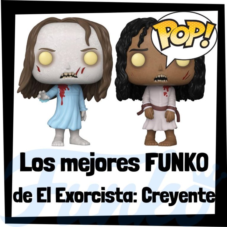 Lee más sobre el artículo Los mejores FUNKO POP de El Exorcista: Creyente