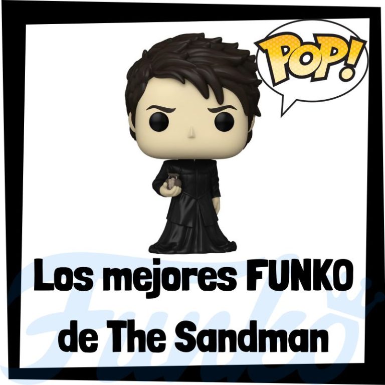 Lee más sobre el artículo Los mejores FUNKO POP de The Sandman