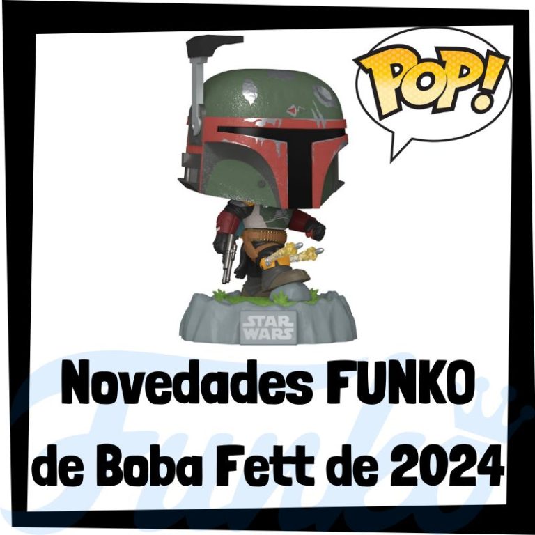 Lee más sobre el artículo Novedades FUNKO POP de Boba Fett 2024