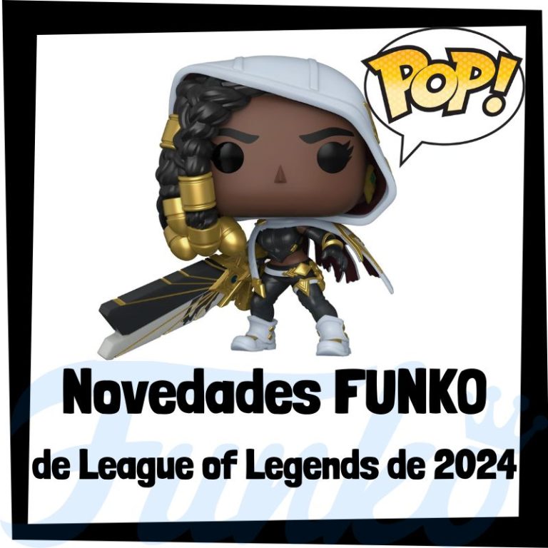 Lee más sobre el artículo Nuevos FUNKO POP de League of Legends 2024