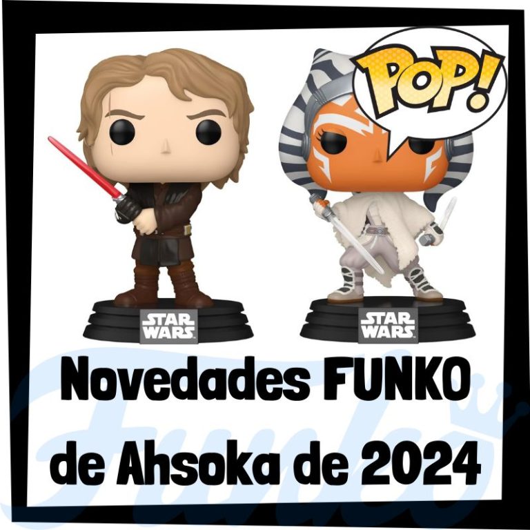 Lee más sobre el artículo Nuevos FUNKO POP de Ahsoka 2024