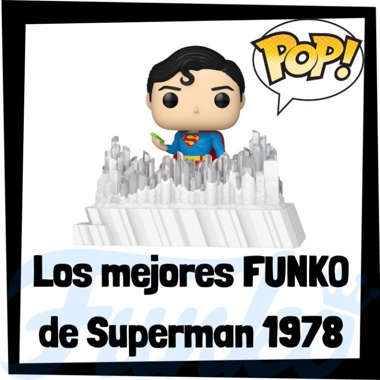 Lee más sobre el artículo Los mejores FUNKO POP de Superman de 1978