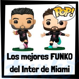 Los Mejores Funko Pop De Futbolistas Del Inter De Miami