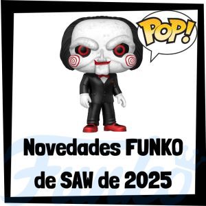 Lee más sobre el artículo Nuevos FUNKO POP de Saw 2025