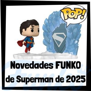Lee más sobre el artículo Los mejores FUNKO POP de Superman de 2025 de James Gunn